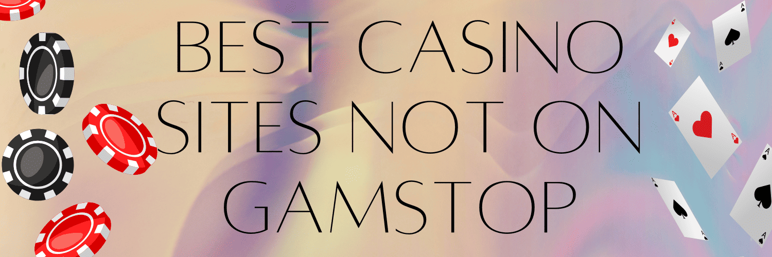 Ultimate Guide to Non Gamstop Casinos